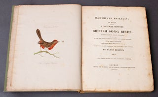 [Ornithology] [Hand-Colored] Harmonia ruralis: or, An essay towards a natural history of British song birds: illustrated with figures, the size of life, of the birds, male and female, in their most natural attitudes