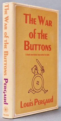 Item #BB2367 [La Guerre des boutons] The War of the Buttons [Review Copy]. Louis PERGAUD