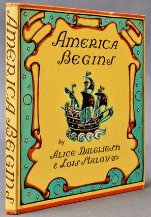 Item #BB2378 [Children's/Juvenile] America Begins: The Story of the Finding of the New World....