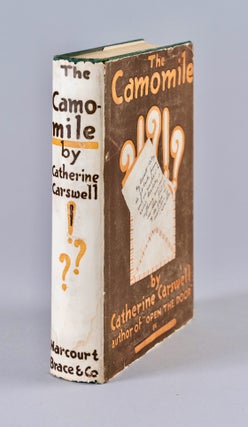 Item #BB2390 The Camomile. An invention [John K. Martin's copy]. Catherine CARSWELL, 1879 to 1946