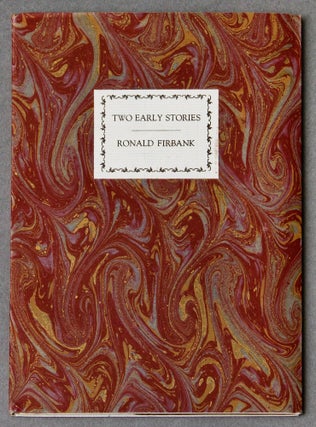 Item #BB2436 Two Early Stories [The Wavering Disciple; A Study in Opal]. Ronald FIRBANK, Edward...