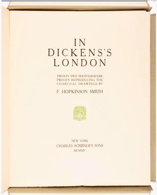 In Dickens's London: Twenty-two Photogravure Proofs Reproducing the Charcoal Drawings