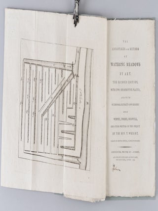 The advantages and method of watering meadows by art. The second edition, with two descriptive plates; and with occasional extracts and remarks upon Wimpey, Forbes, Boswell, and other writers on this subject