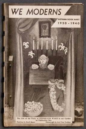 Item #BB2454 We Moderns : Gotham Book Mart 1920-1940 [Catalogue No. 42]. Frances STELOFF, Samuel...
