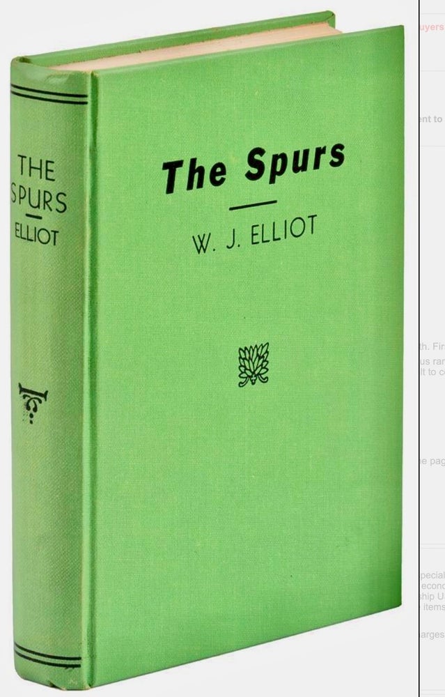 Item #BB2458 [Western Americana] The Spurs; [offered with] The Espuela Land and Cattle Company : a study of a foreign-owned ranch in Texas. W. J. ELLIOT, William Curry Holden.