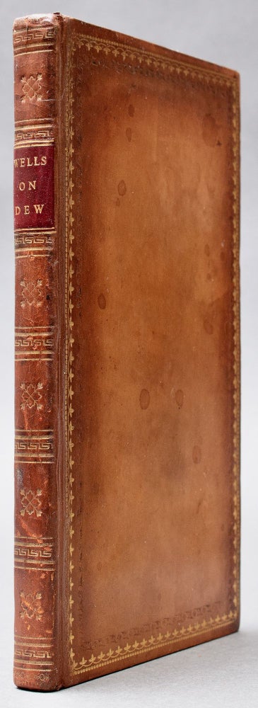 Item #BB2499 [Meteorology] An Essay On Dew, And Several Appearances Connected With It [Presentation Copy]. Charles Darwin, William Charles WELLS.