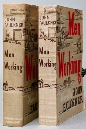 Item #BB2529 [Social Fiction] Men Working [together with Advance Reading Copy]. John FAULKNER