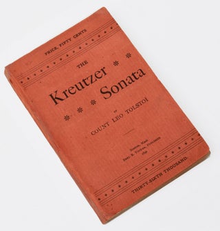 Item #BB2531 [Banned Books] The Kreutzer Sonata. Translated by Benj. R. Tucker. Thirty-Sixth...