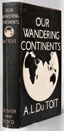 Item #BB2544 [Continental Drift] [Geology] Our Wandering Continents: An Hypothesis of Continental...