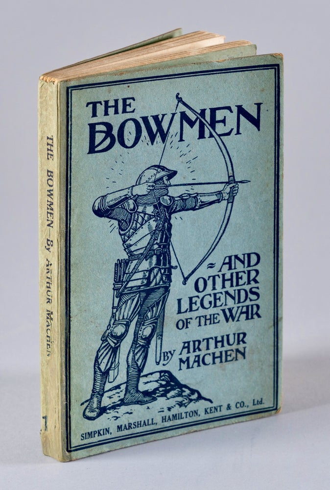 Item #BB2580 [World War] The Angels of Mons : the bowmen and other legends of the war [Ross Clan Crest]. Arthur MACHEN.