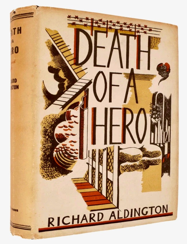 Item #BB2592 [World War] Death of a Hero. Richard ALDINGTON, Paul Nash, Illustrates.