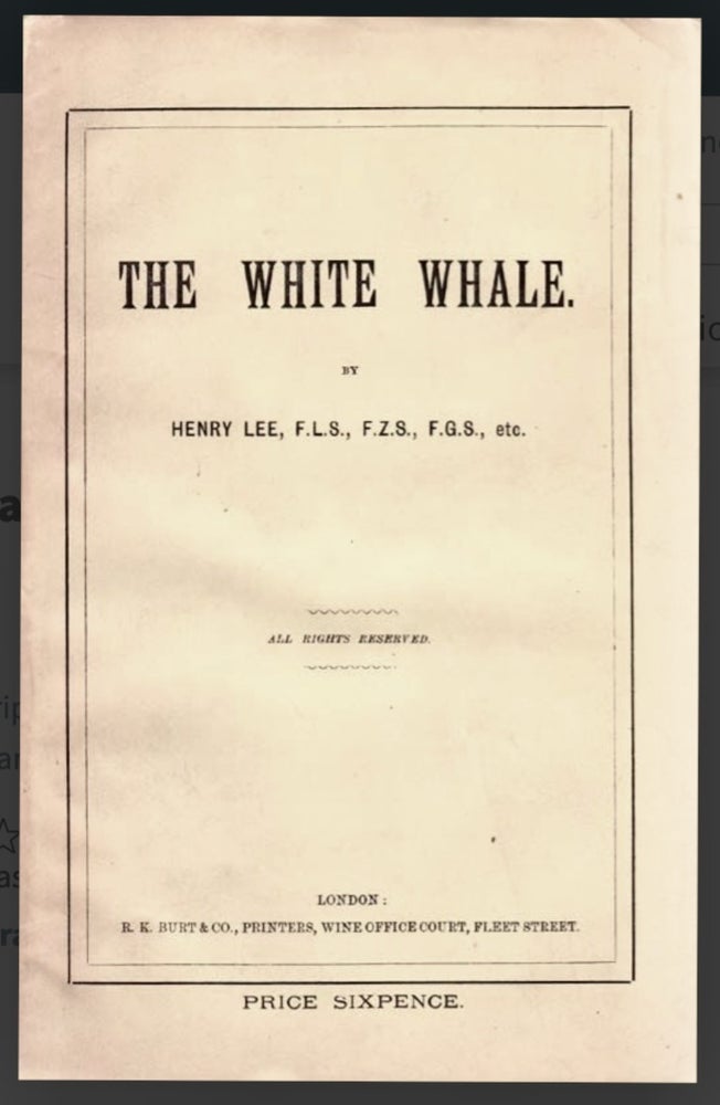 Item #BB2603 [Moby Dick] The White Whale. Henry LEE, 1826/7–1888.