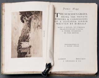 The Suicide's Grave: being the private memoirs & confessions of a justified sinner written by himself. With a detail of curious traditionary facts & other evidence by the editor. Photogravures by R. Easton Stuart