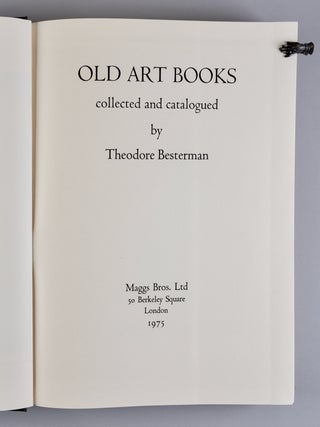 Old Art Books: Collected and Catalogued by Theodore Besterman