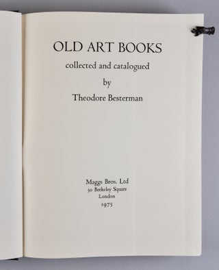 Old Art Books: Collected and Catalogued by Theodore Besterman