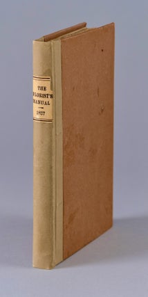 The Florist's Manual, Or, Hints For The Construction Of A Gay Flower-Garden; With Directions For Preventing The Depredations Of Insects, Observations On The Treatment And Growth Of Bulbous Plants, Curious Facts Respecting Their Management, And Directions For The Culture Of The Guernsey Lily