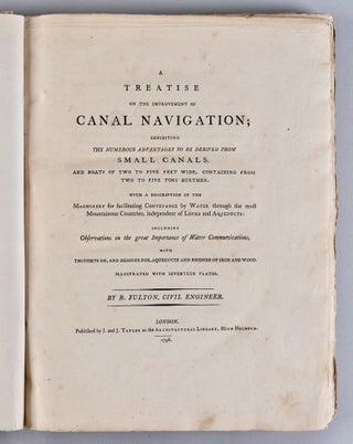 A treatise on the improvement of canal navigation; exhibiting the numerous advantages to be derived from small canals. And boats of two to five feet wide, containing from two to five tons burthen. With a description of the machinery for facilitating conveyance by water through the most mountainous countries, independent of locks and aqueducts: including observations on the great importance of water communications, with thoughts on, and designs for, aqueducts and bridges of iron and wood. Illustrated with seventeen plates [Uncut]