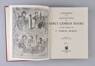 Catalogue of a Collection of Early French Books in the Library Of C. Fairfax Murray; [with:] Catalogue of a Collection of Early German Books in the Library Of C. Fairfax Murray [Four Volumes]