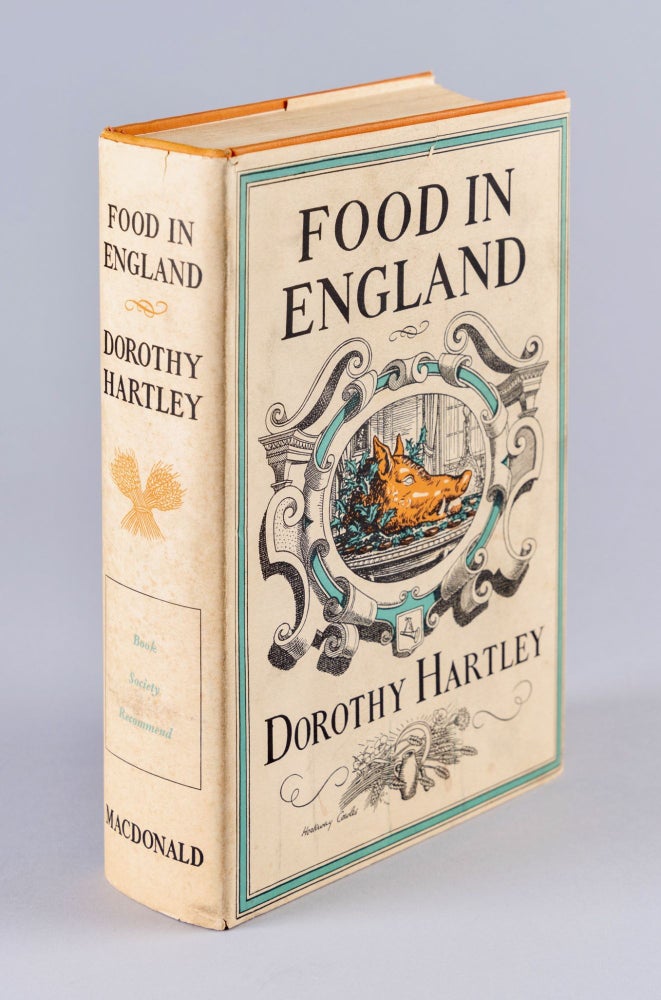 Item #BB2747 [Gastronomy] Food In England. Dorothy HARTLEY, 1893–1985.