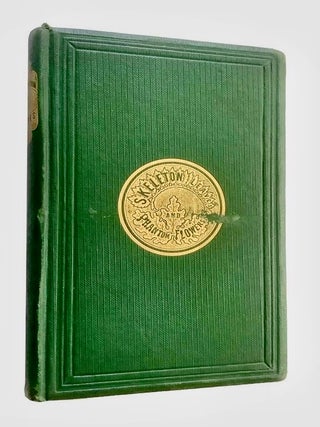 Item #BB2767 Phantom Flowers. A Treatise on the Art of Producing Skeleton Leaves. ANONYMOUS, J....