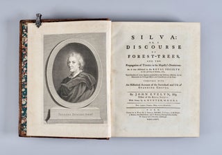 Silva : or, A discourse of forest-trees, and the propagation of timber in His Majesty’s dominions : As it was delivered in the Royal Society on the 15th day of October, 1662, upon occasion of certain Quaeries propounded to that illustrious assembly, by the honourable the principal officers and commissioners of the navy. Together with an historical account of the sacredness and use of standing groves. By John Evelyn, Esq; fellow of the Royal Society. With notes by A. Hunter, M.D.F.R.S