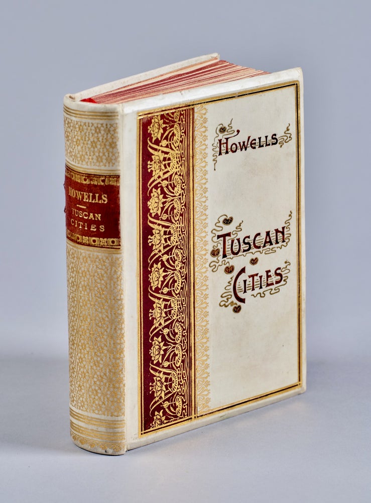 Item #BB2789 [Florence] [Binding] Tuscan Cities [Extra-Illustrated]. W. D. HOWELLS, Fratelli Alinari, William Dean, Photographs.
